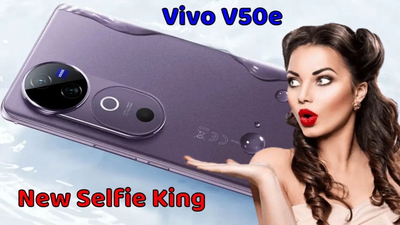 Vivo V50e: एक शानदार स्मार्टफोन शानदार फीचर्स के साथ बस इतनी कीमत